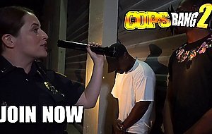Horny cops obligate a rapper to lick her pussy well to fuck her in the doggy style while she scream